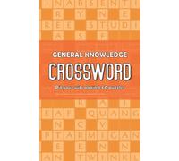 General Knowledge Crossword - Book 1: Pit your wits against 60 puzzles - ideal for both Quiz fans and Crossword buffs