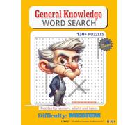 GENERAL KNOWLEDGE WORD SEARCH PUZZLE: General Knowledge Word Searches in Easy-to-Read Print: Vocabulary Builders, Memory Practice & Cognitive Words I ... - Great for Holidays, Vacations & Relaxation