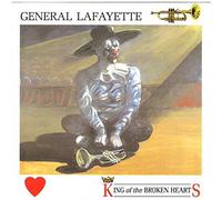 General Lafayette - General Lafayette: King Of The Broken Hearts