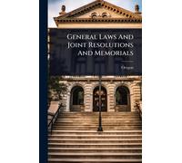 General Laws And Joint Resolutions And Memorials