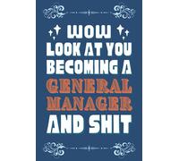 General Manager Gifts: Blank Lined Notebook Journal Diary Paper, a Funny and Appreciation Gift for General Manager to Write in