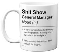 General Manager Mug - Sh*t Show - Novelty Gifts for General Manager from Colleague Friend, Rude Joke Presents, 11oz Ceramic Dishwasher Safe Premium Gift Mugs