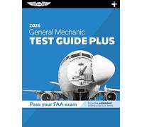 General Mechanic Test Guide Plus 2026: Paperback Plus Software to Study and Prepare for Your Aviation Mechanic FAA Knowledge Exam