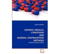 GENERAL MEDICAL CONDITIONS AND GENERAL CONTRACEPTIVE METHODS: GENERAL MEDICAL BOOK