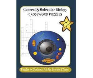 General & Molecular Biology Crossword Puzzle: Crossword Puzzle with Easy to Read Print about the Gen. Biology 8.5X11inches, 290pages|120+Puzzles..Gift ... and Free Times.120+Puzzles for Adults
