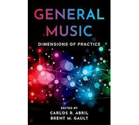 General Music: Dimensions of Practice