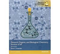 General, Organic, and Biological Chemistry: Structures of Life, Global Edition + Mastering Chemistry without Pearson eText