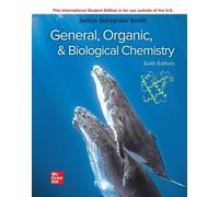 General Organic & Biological Chemistry ISE – McGraw-Hill Education