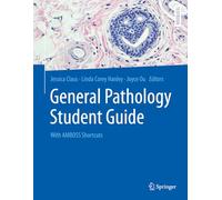 General Pathology Student Guide: With AMBOSS Shortcuts