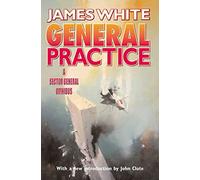 General Practice: A Sector General Omnibus