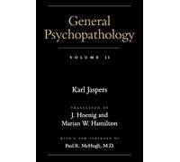 General Psychopathology: VOLUME II