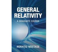 General Relativity: A Graduate Course