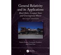General Relativity and Its Applications : Black Holes, Compact Stars and Gravitational Waves