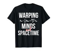 General Relativity Field Equations Warping Minds Spacetime T-Shirt