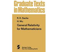 General Relativity for Mathematicians: 48 (Graduate Texts in Mathematics, 48)