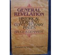 General Revelation: Historical Views and Contemporary Issues