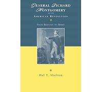 General Richard Montgomery and the American Revolution: From Redcoat to Rebel: 4 (The American Social Experience)