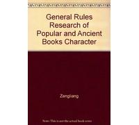 General Rules Research of Popular and Ancient Books Character
