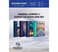 General Science 1: Survey of Earth and Sky, Grades 7th-12th, Includes Student Worksheets (Wonders of Creation)