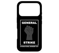 General Strike International Workers Day May Day Labor 2026 Case for iPhone 17 Pro