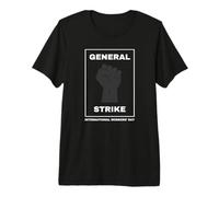 General Strike International Workers Day May Day Labor 2026 Premium T-Shirt