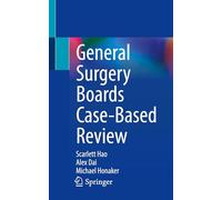 General Surgery Boards Case-Based Review