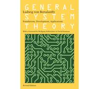 General System Theory: Foundations, Development, Applications