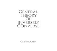 General Theory Of Inversely Converse