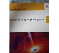 GENERAL THEORY OF RELATIVITY [Paperback] [Jul 06, 2013] PAL