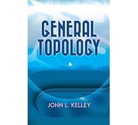 General Topology (Dover Books on MaTHEMA 1.4tics)