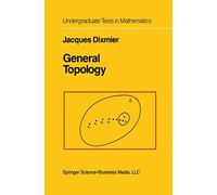 General Topology (Undergraduate Texts in Mathematics)