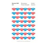 General Will 2.0: Rousseau, Freud, and Google