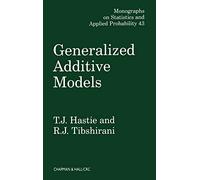 Generalized Additive Models: 43 (Chapman & Hall/CRC Monographs on Statistics and Applied Probability)
