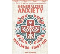 Generalized Anxiety Wellness First-Aid