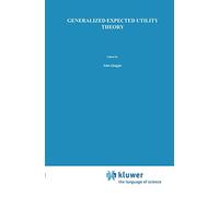 Generalized Expected Utility Theory – The Rank-Dependent Model – Springer Verlag