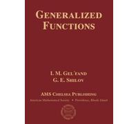 Generalized Functions, Volumes 1-6 (AMS Chelsea Publishing) (Chelsea Publications)