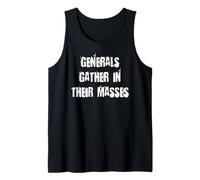Generals Gather in Their Masses Tank Top