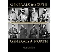 Generals South, Generals North: The Commanders of the Civil War Reconsidered