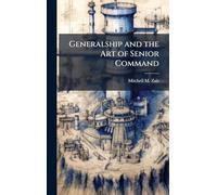 Generalship and the Art of Senior Command