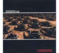 Generated X-ed - Elektrofascism