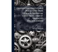 Generating Executable Persistent Data Storage/Retrieval Code From Object-Oriented Specifications