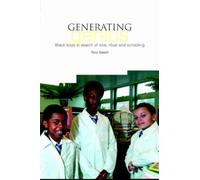Generating Genius: Black Boys in Love, Ritual and Schooling