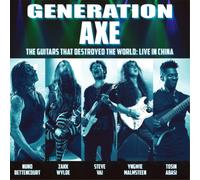 GENERATION AXE: STEVE VAI, YNGWIE MALMSTEEN, ZAKK WYLDE, NUNO BETTENCOURT & TOSIN ABASI - The Guitars That Destroyed The World (Li