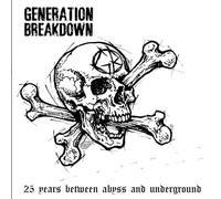 Generation Breakdown - 25 Years Between Abyss and Underground [VINYL]