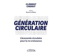 Génération circulaire: L'économie circulaire pour la re-croissance