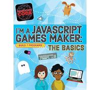 Generation Code: I'm a JavaScript Games Maker: The Basics