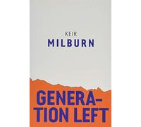 Generation Left (Radical Futures)