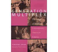 Generation Multiplex: The Image of Youth in Contemporary American Cinema