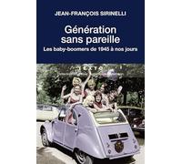 Generation sans pareille: les baby-boomers, de 1945 a nos jours: LES BABY BOOMERS DE 1945 À NOS JOURS (TEXTO)