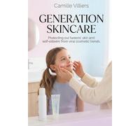 Generation skincare: Protecting our tweens' skin and self-esteem from viral cosmetic trends